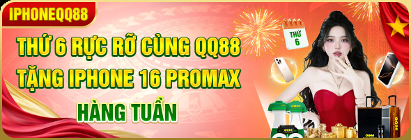 QQ88 thứ 6 tặng iphone